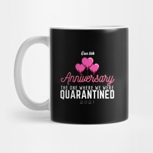 8th Anniversary Quarantine 2021 Mug